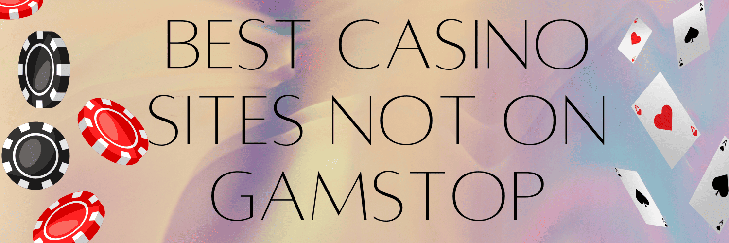 Exploring the Best Non Gamstop Casinos Your Gateway to Limitless Gaming